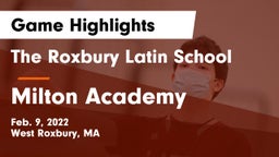 The Roxbury Latin School vs Milton Academy Game Highlights - Feb. 9, 2022