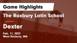 The Roxbury Latin School vs Dexter  Game Highlights - Feb. 11, 2022
