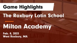 The Roxbury Latin School vs Milton Academy Game Highlights - Feb. 8, 2023