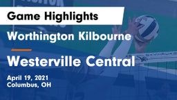 Worthington Kilbourne  vs Westerville Central  Game Highlights - April 19, 2021