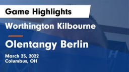 Worthington Kilbourne  vs Olentangy Berlin  Game Highlights - March 25, 2022