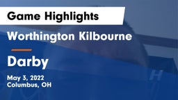 Worthington Kilbourne  vs Darby  Game Highlights - May 3, 2022