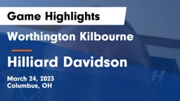 Worthington Kilbourne  vs Hilliard Davidson Game Highlights - March 24, 2023