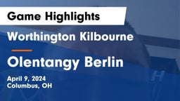Worthington Kilbourne  vs Olentangy Berlin  Game Highlights - April 9, 2024