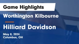 Worthington Kilbourne  vs Hilliard Davidson  Game Highlights - May 8, 2024