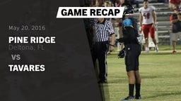 Recap: Pine Ridge  vs. Tavares 2016