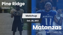 Matchup: Pine Ridge High vs. Matanzas  2017