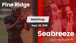 Matchup: Pine Ridge High vs. Seabreeze  2018