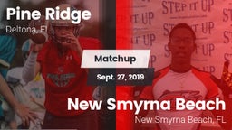 Matchup: Pine Ridge High vs. New Smyrna Beach  2019