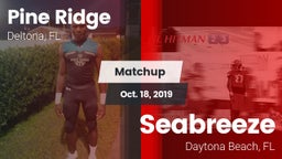 Matchup: Pine Ridge High vs. Seabreeze  2019