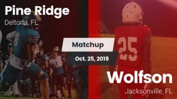 Matchup: Pine Ridge High vs. Wolfson  2019
