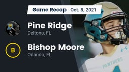 Recap: Pine Ridge  vs. Bishop Moore  2021