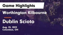 Worthington Kilbourne  vs Dublin Scioto  Game Highlights - Aug. 25, 2022