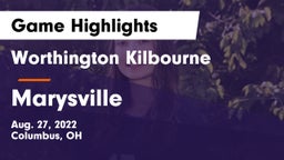 Worthington Kilbourne  vs Marysville  Game Highlights - Aug. 27, 2022