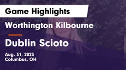 Worthington Kilbourne  vs Dublin Scioto  Game Highlights - Aug. 31, 2023