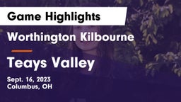 Worthington Kilbourne  vs Teays Valley  Game Highlights - Sept. 16, 2023