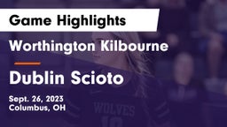Worthington Kilbourne  vs Dublin Scioto  Game Highlights - Sept. 26, 2023
