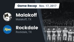 Recap: Malakoff  vs. Rockdale  2017