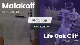 Matchup: Malakoff  vs. Life Oak Cliff  2018