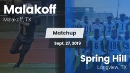 Matchup: Malakoff  vs. Spring Hill  2019