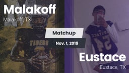 Matchup: Malakoff  vs. Eustace  2019