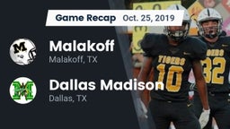 Recap: Malakoff  vs. Dallas Madison  2019