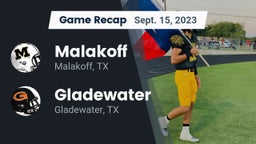 Recap: Malakoff  vs. Gladewater  2023