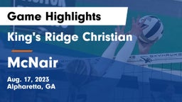 King's Ridge Christian  vs McNair Game Highlights - Aug. 17, 2023