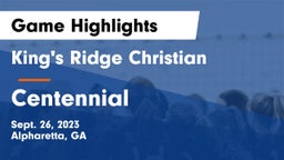 King's Ridge Christian  vs Centennial  Game Highlights - Sept. 26, 2023
