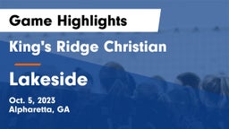 King's Ridge Christian  vs Lakeside  Game Highlights - Oct. 5, 2023
