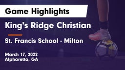 King's Ridge Christian  vs St. Francis School - Milton Game Highlights - March 17, 2022