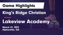 King's Ridge Christian  vs Lakeview Academy  Game Highlights - March 23, 2022