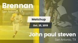 Matchup: Brennan  vs. John paul steven  2019