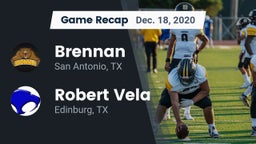Recap: Brennan  vs. Robert Vela  2020