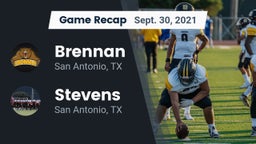Recap: Brennan  vs. Stevens  2021