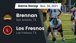 Recap: Brennan  vs. Los Fresnos  2021