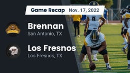 Recap: Brennan  vs. Los Fresnos  2022