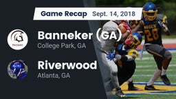 Recap: Banneker  (GA) vs. Riverwood  2018