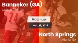 Matchup: Banneker  vs. North Springs  2018