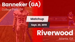Matchup: Banneker  vs. Riverwood  2019