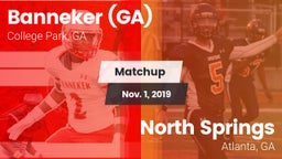 Matchup: Banneker  vs. North Springs  2019
