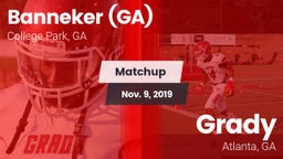 Matchup: Banneker  vs. Grady  2019