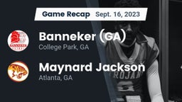 Recap: Banneker  (GA) vs. Maynard Jackson  2023
