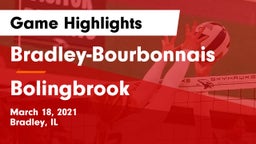 Bradley-Bourbonnais  vs Bolingbrook  Game Highlights - March 18, 2021