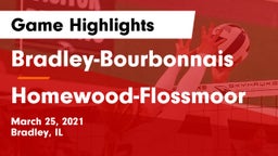 Bradley-Bourbonnais  vs Homewood-Flossmoor  Game Highlights - March 25, 2021