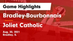 Bradley-Bourbonnais  vs Joliet Catholic Game Highlights - Aug. 30, 2021