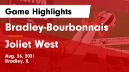 Bradley-Bourbonnais  vs Joliet West  Game Highlights - Aug. 26, 2021