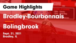 Bradley-Bourbonnais  vs Bolingbrook  Game Highlights - Sept. 21, 2021