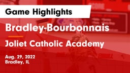 Bradley-Bourbonnais  vs Joliet Catholic Academy  Game Highlights - Aug. 29, 2022