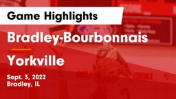 Bradley-Bourbonnais  vs Yorkville  Game Highlights - Sept. 3, 2022